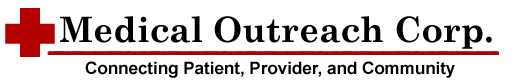 Medical Outreach Corp - We are there when you need us most